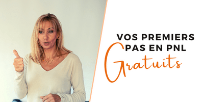 faites vos premiers pas en PNL gratuitement